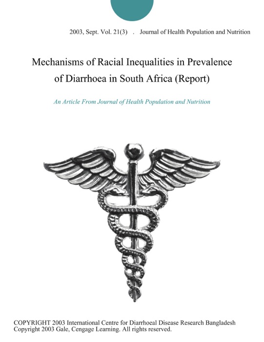 Mechanisms of Racial Inequalities in Prevalence of Diarrhoea in South Africa (Report)