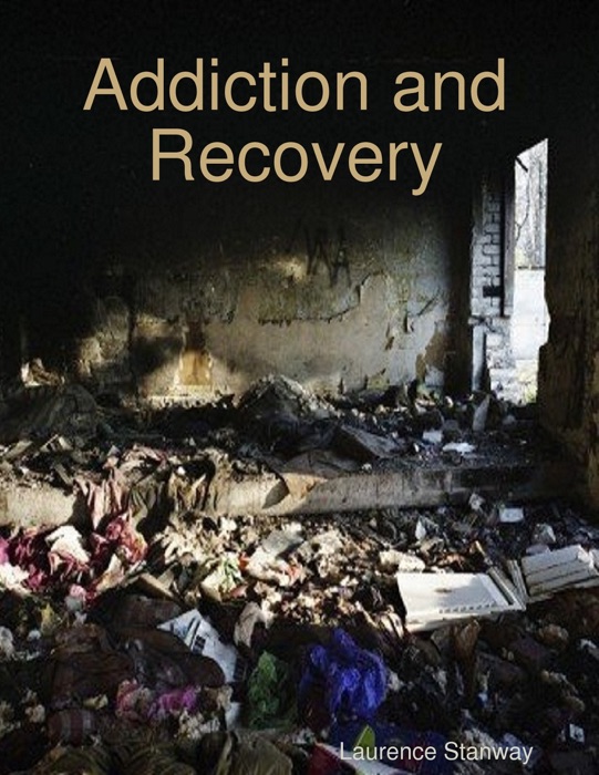 Addiction and Recovery