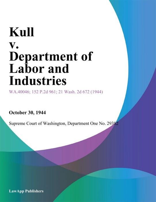 Kull V. Department Of Labor And Industries