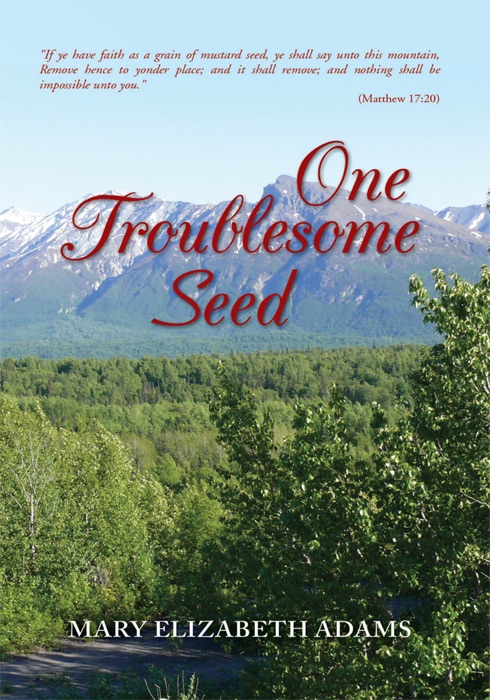 One Troublesome Seed