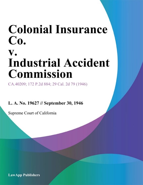 Colonial Insurance Co. V. Industrial Accident Commission