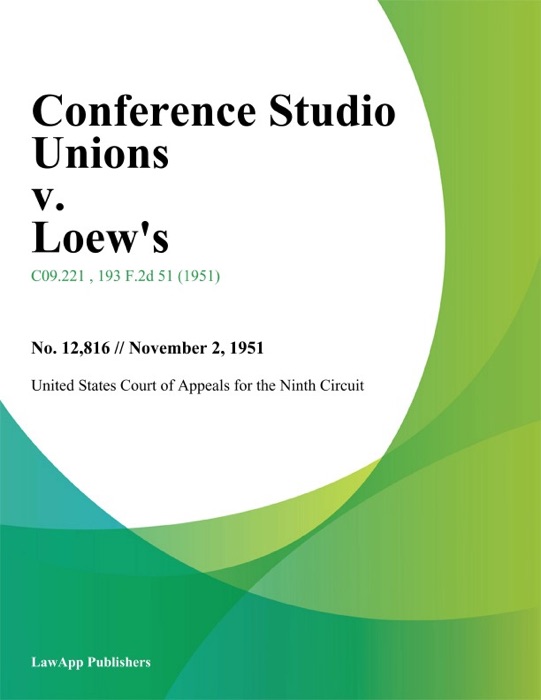 Conference Studio Unions v. Loews