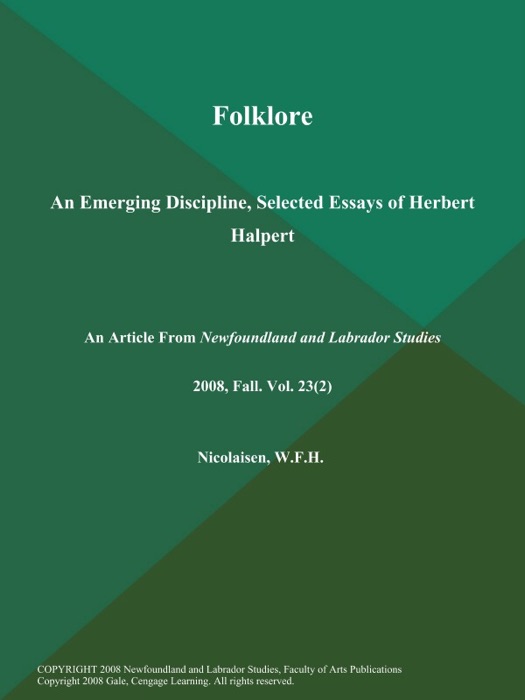 Folklore: An Emerging Discipline, Selected Essays of Herbert Halpert