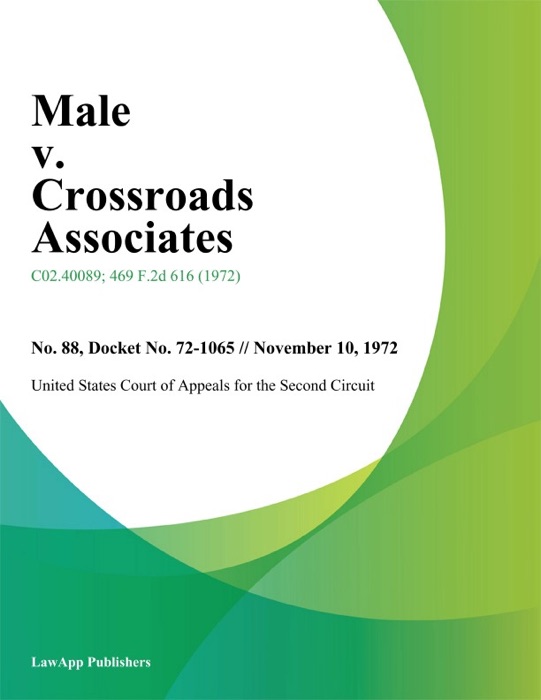 Male v. Crossroads Associates