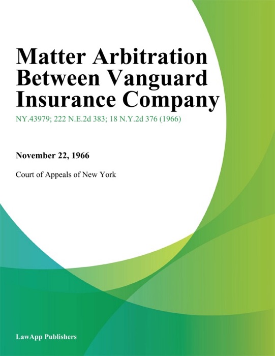 Matter Arbitration Between Vanguard Insurance Company