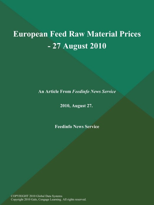 European Feed Raw Material Prices - 27 August 2010