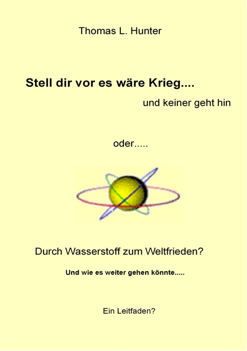 Durch Wasserstoff zum Weltfrieden?