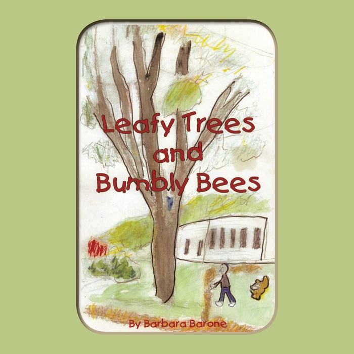 Leafy Trees and Bumbly Bees