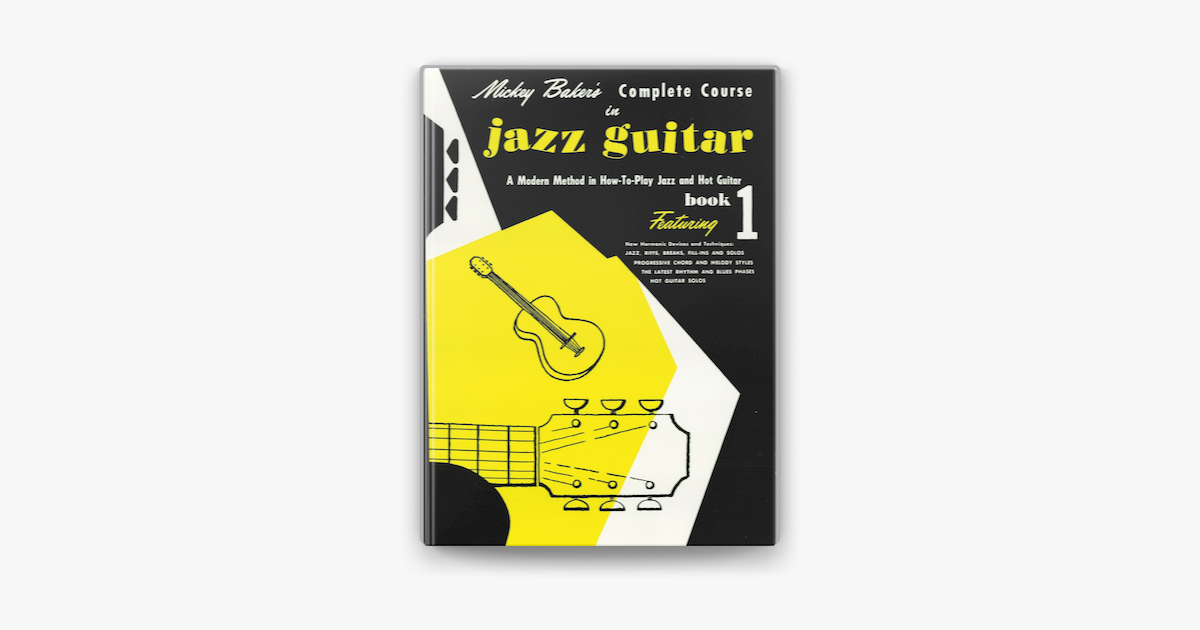 ‎mickey Baker's Complete Course In Jazz Guitar (music Instruction) On 