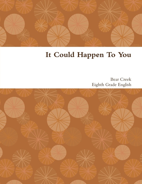 It Could Happen to You