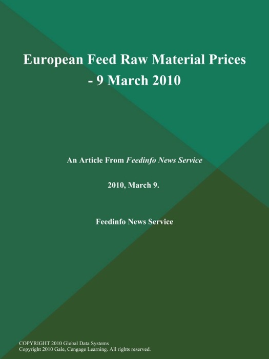 European Feed Raw Material Prices - 9 March 2010