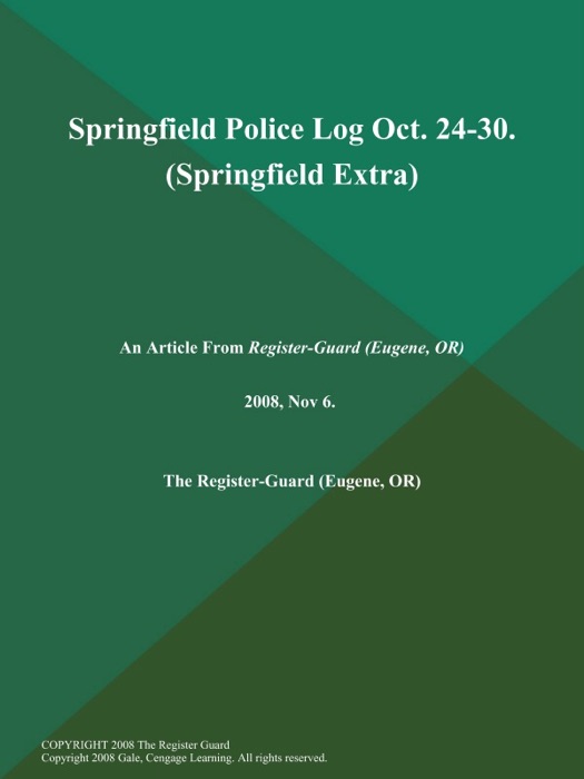 Springfield Police Log Oct. 24-30 (Springfield Extra)