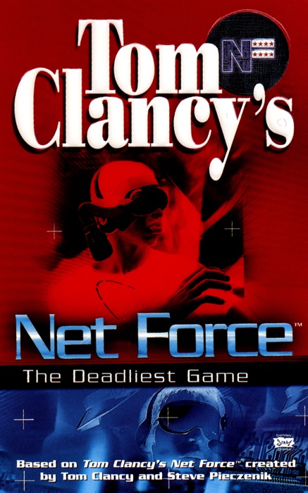 Tom Clancy's Net Force: The Deadliest Game