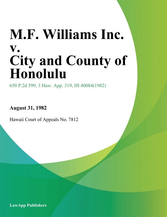M.F. Williams Inc. V. City And County Of Honolulu