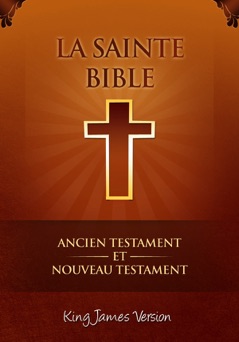 La Sainte Bible King James Version - Divers auteurs