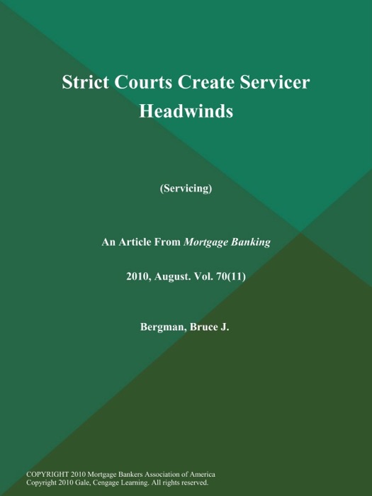 Strict Courts Create Servicer Headwinds (Servicing)