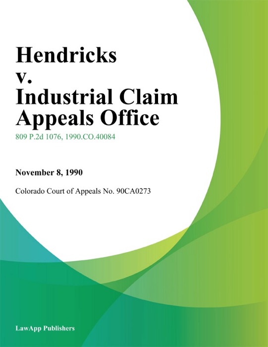 Hendricks v. Industrial Claim Appeals office