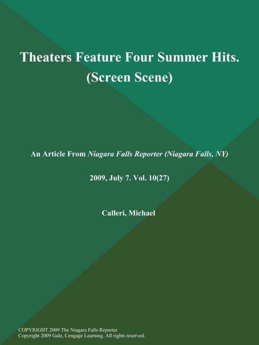 Theaters Feature Four Summer Hits (Screen Scene)