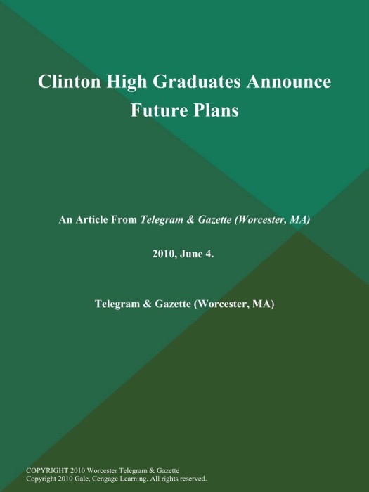 Clinton High Graduates Announce Future Plans