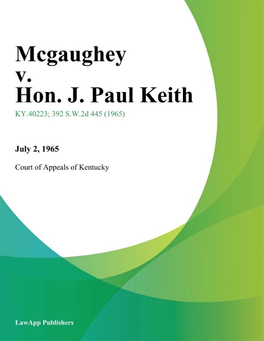 Mcgaughey v. Hon. J. Paul Keith