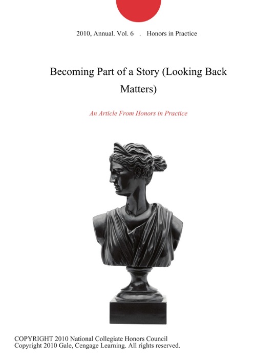 Becoming Part of a Story (Looking Back Matters)