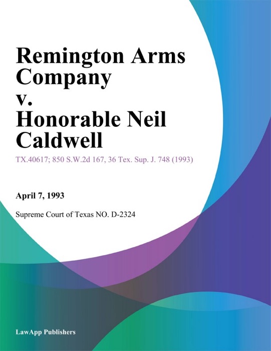 Remington Arms Company v. Honorable Neil Caldwell