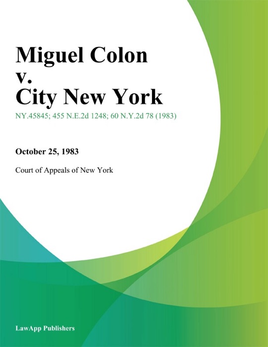 Miguel Colon v. City New York