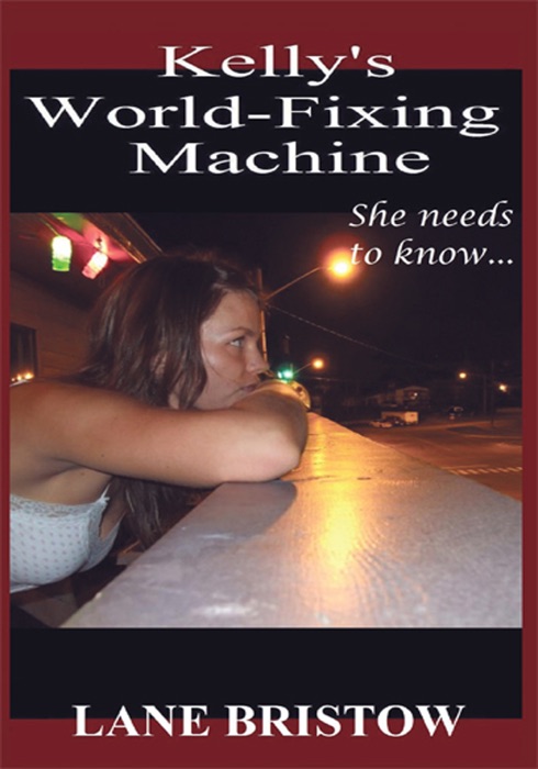 Kelly's World-Fixing Machine