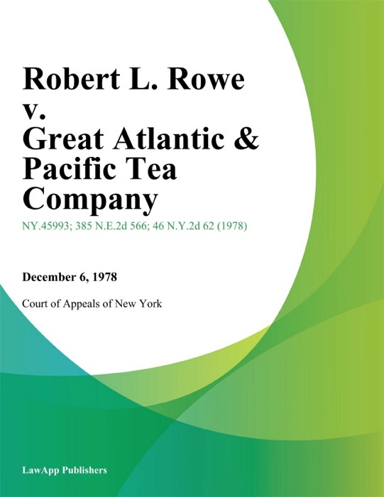 Robert L. Rowe v. Great Atlantic & Pacific Tea Company