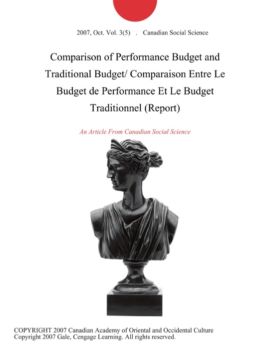 Comparison of Performance Budget and Traditional Budget/ Comparaison Entre Le Budget de Performance Et Le Budget Traditionnel (Report)