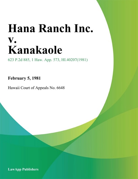 Hana Ranch Inc. V. Kanakaole