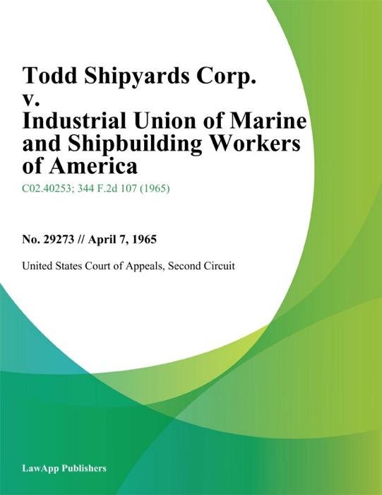 Todd Shipyards Corp. v. Industrial Union of Marine and Shipbuilding Workers of America