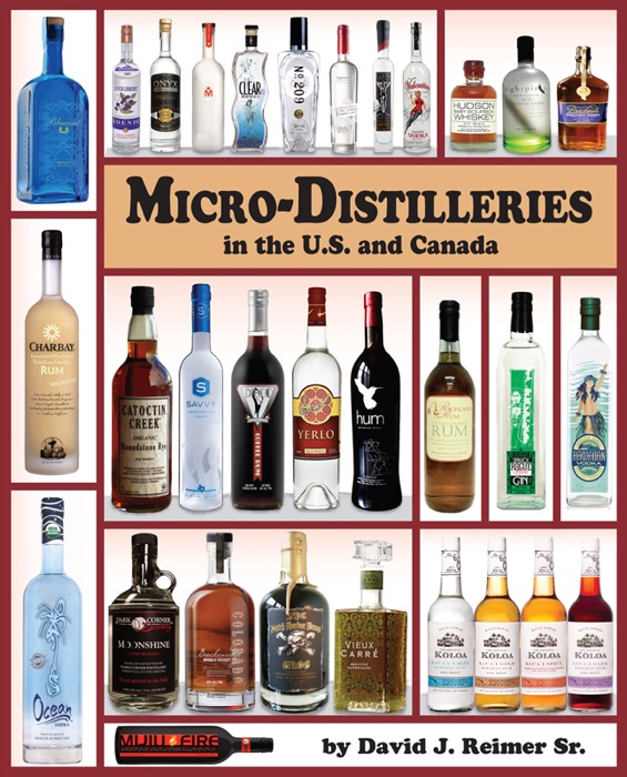 Micro-Distilleries in the U.S. and Canada, 2nd Edition