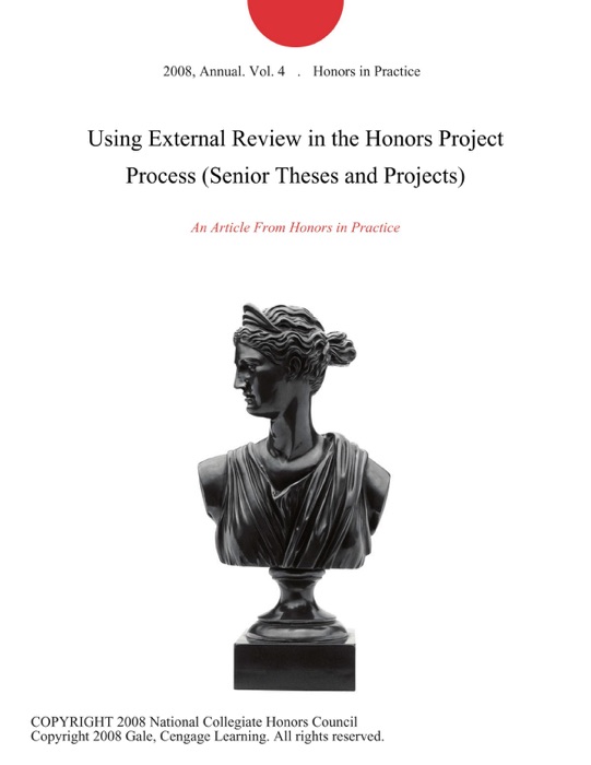 Using External Review in the Honors Project Process (Senior Theses and Projects)