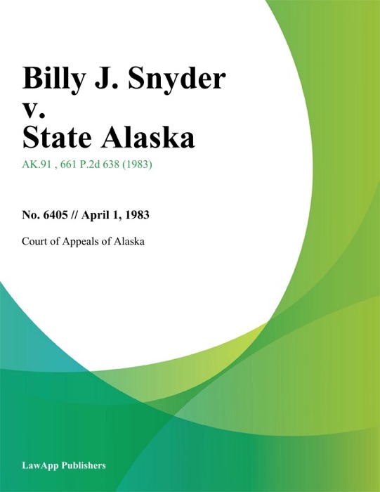 Billy J. Snyder v. State Alaska