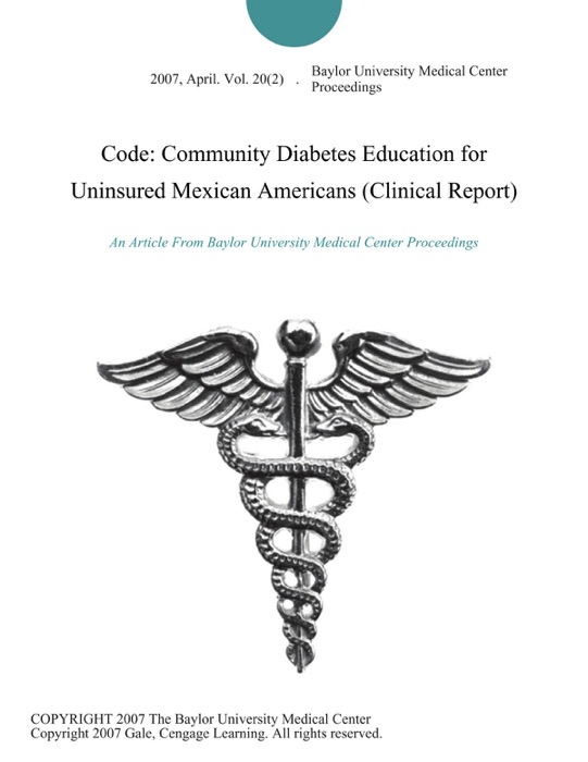 Code: Community Diabetes Education for Uninsured Mexican Americans (Clinical Report)