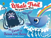 Whale Trail: The Curse of Baron von Barry (Enhanced Edition) - Penguin Random House Children's UK