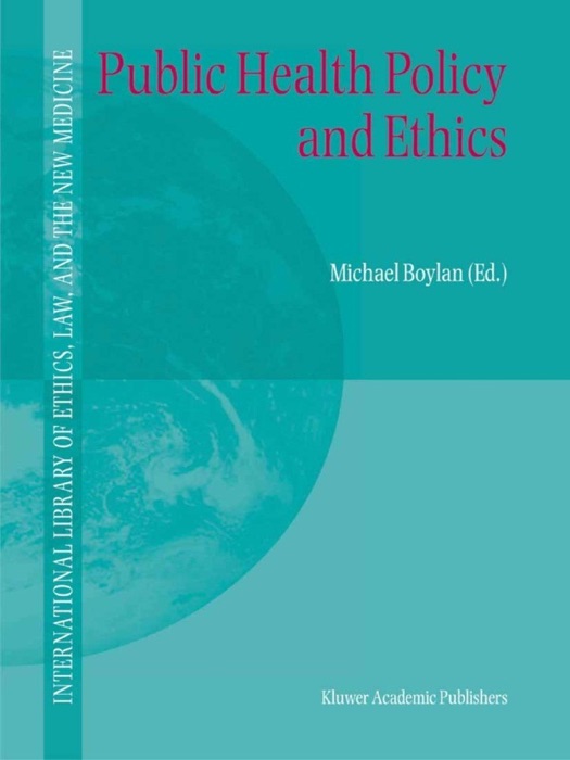 Public Health Policy and Ethics