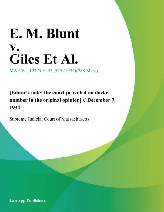 E. M. Blunt v. Giles Et Al.