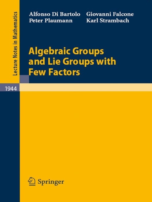 Algebraic Groups and Lie Groups with Few Factors