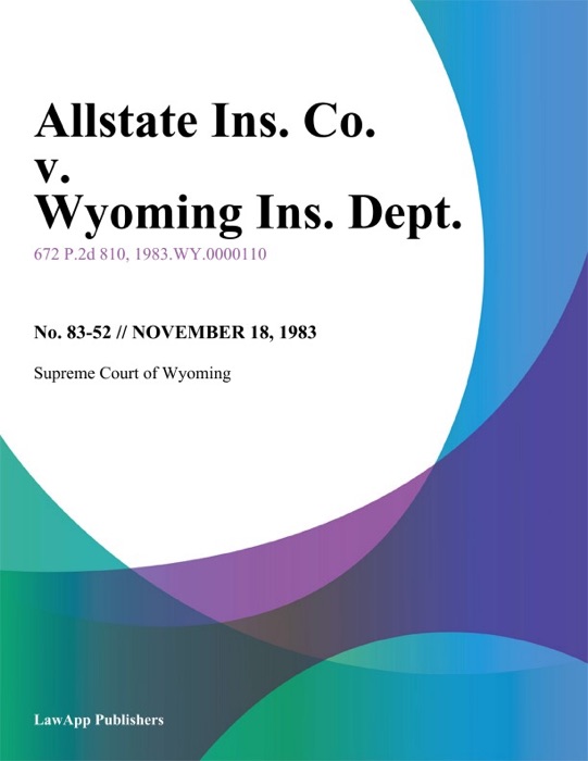 Allstate Ins. Co. v. Wyoming Ins. Dept.