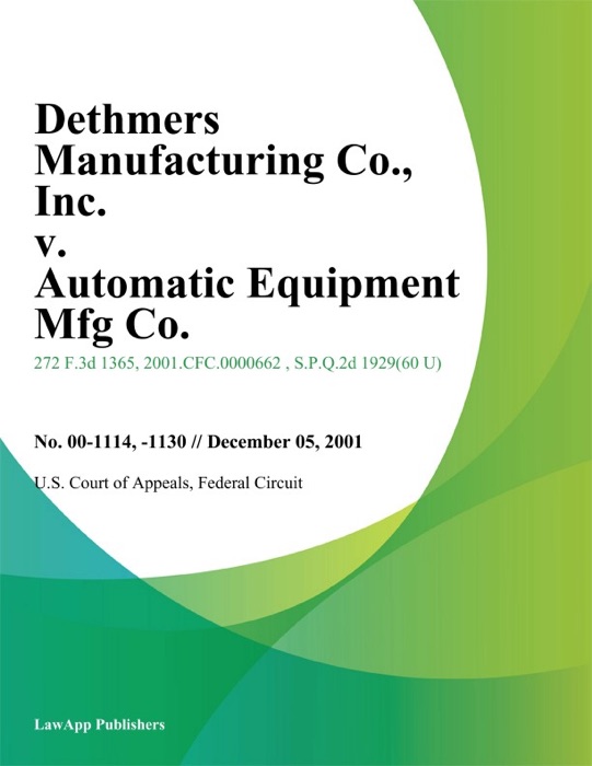 Dethmers Manufacturing Co., Inc. v. Automatic Equipment Mfg Co.