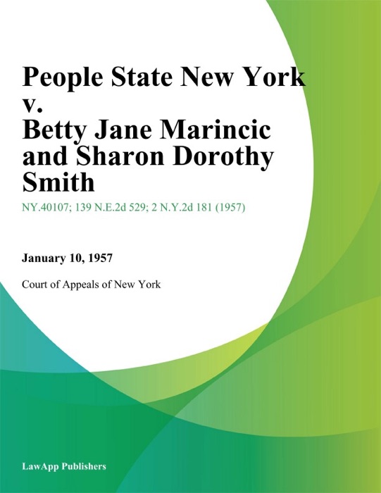 People State New York v. Betty Jane Marincic and Sharon Dorothy Smith