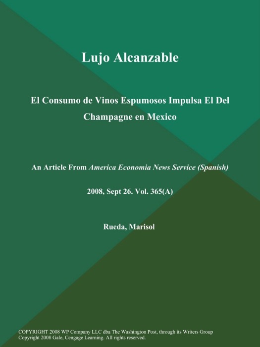 Lujo Alcanzable: El Consumo de Vinos Espumosos Impulsa El Del Champagne en Mexico