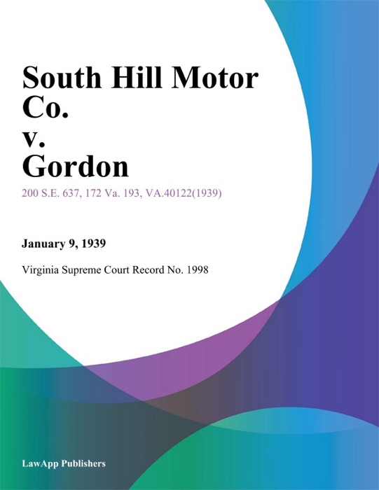 South Hill Motor Co. v. Gordon