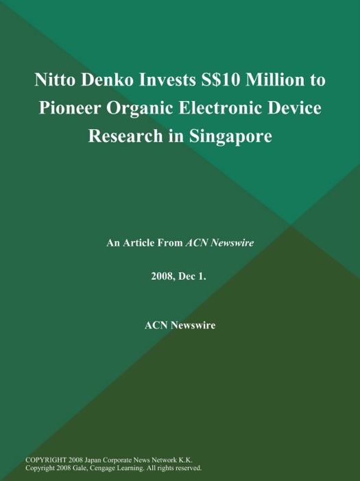 Nitto Denko Invests S$10 Million to Pioneer Organic Electronic Device Research in Singapore