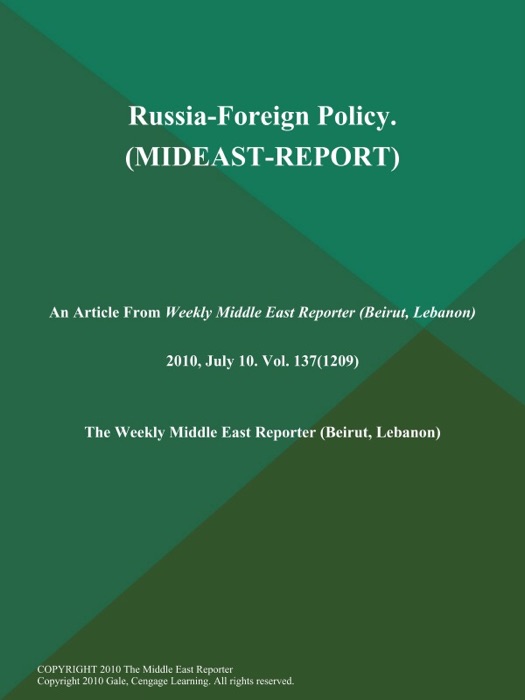 Russia-Foreign Policy. (MIDEAST-REPORT)