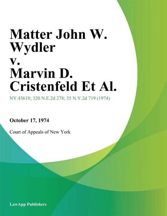 Matter John W. Wydler v. Marvin D. Cristenfeld Et Al.