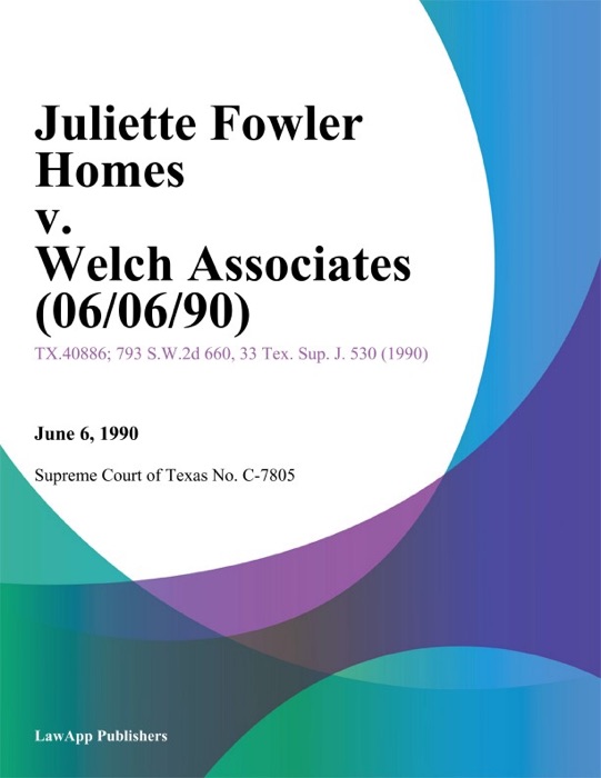 Juliette Fowler Homes V. Welch Associates (06/06/90)