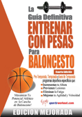La guía definitiva - Entrenar con pesas para baloncesto: Edición mejorada Book Cover